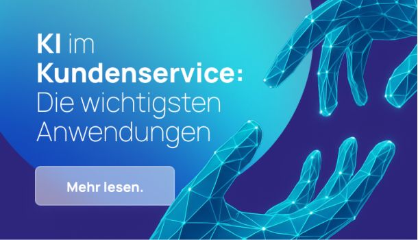 KI im Kundenservice: Die wichtigsten Anwendungsbeispiele